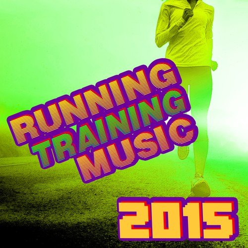 Running Training Music 2015 – Best Running Songs for Jogging, Gym, Cycling, Cardio, Joggen, Fitness & Workout