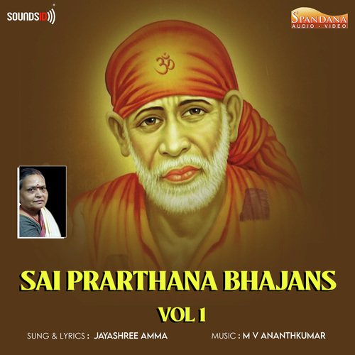 Sai Prarthana Bhajans, Vol. 1