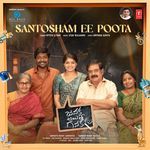 Santosham Ee Poota (From &quot;Janaka Ayithe Ganaka&quot;)