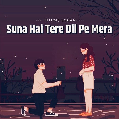 Suna Hai Tere Dil Pe Mera Songs Download - Free Online Songs @ JioSaavn