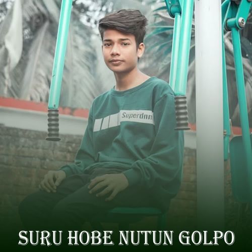 Suru Hobe Nutun Golpo