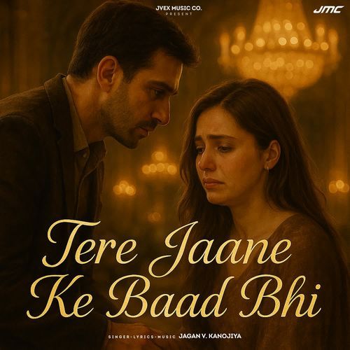 Tere Jaane Ke Baad Bhi