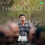 Thanalaale (From "Athi Bheekara Kaamukan")