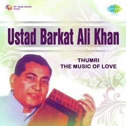 Mora Saiyyan Tanak Dhun Laye - Thumri