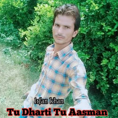 Tu Dharti Tu Aasman