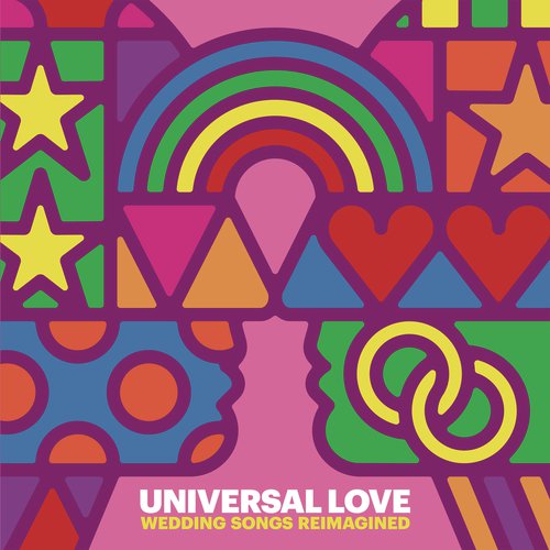 Universal Love - Wedding Songs Reimagined