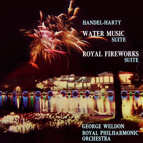 Water Music Suite & Royal Fireworks Suite