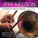 5 Pieces for Bass Trombone, Pt. 1 (feat. Wayne du Maine, Tony Kadleck, Ann Ellsworth & Marcus Rojas)