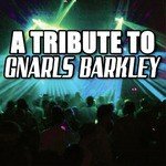 A Tribute To Gnarls Barkley
