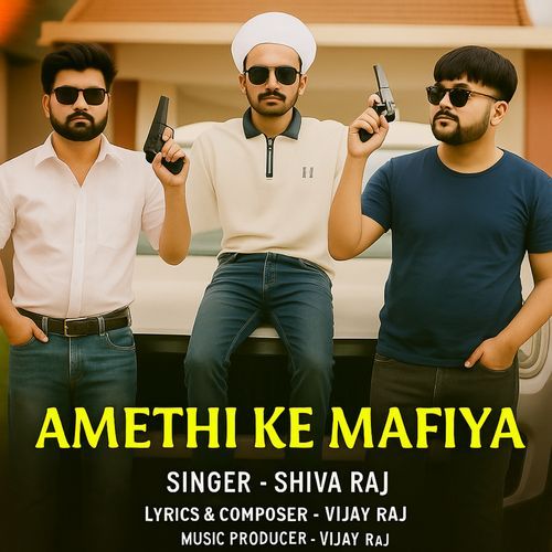 Amethi Ke Mafiya