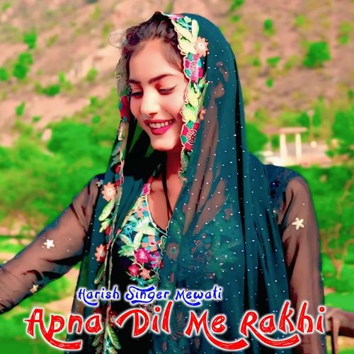 Apna Dil Me Rakhi