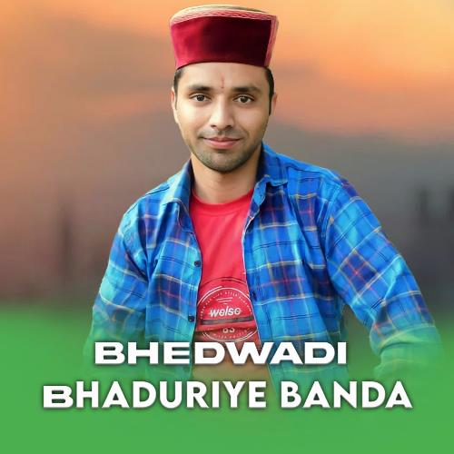 Bhedwadi Bhaduriye Banda