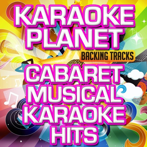Cabaret (From the Musical "Cabaret") [Karaoke Version] (Originally Performed By Original Broadway Cast of "Cabaret")