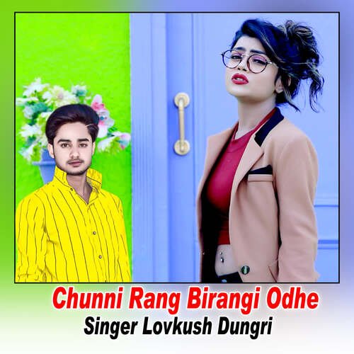 Chunni Rang Birangi Odhe