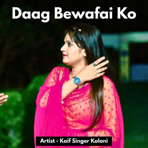 Daag Bewafai Ko