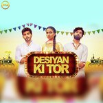 Desiyan Ki Tor