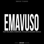 Emavuso (feat. Nhlabzin, Sherman, Tholezii &amp; Shakes Vocals)