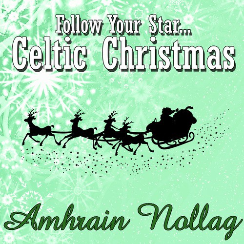 Follow Your Star - Celtic Christmas