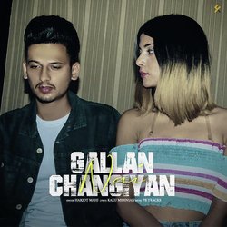 Gallan Changiyan Nai