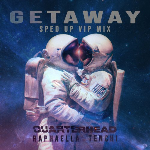 Get Away (Sped Up VIP Mix)_poster_image