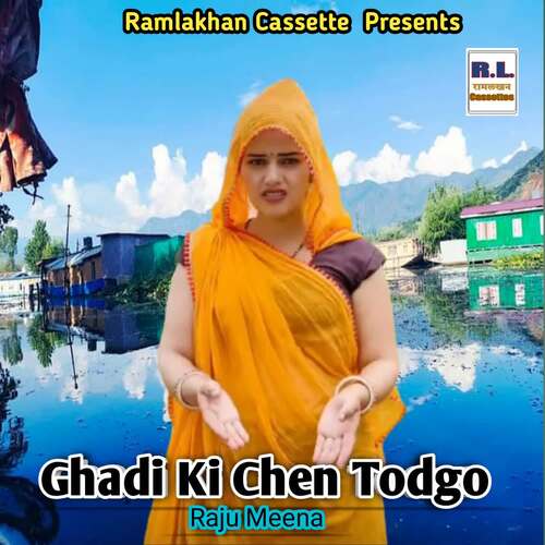 Ghadi Ki Chen Todgo