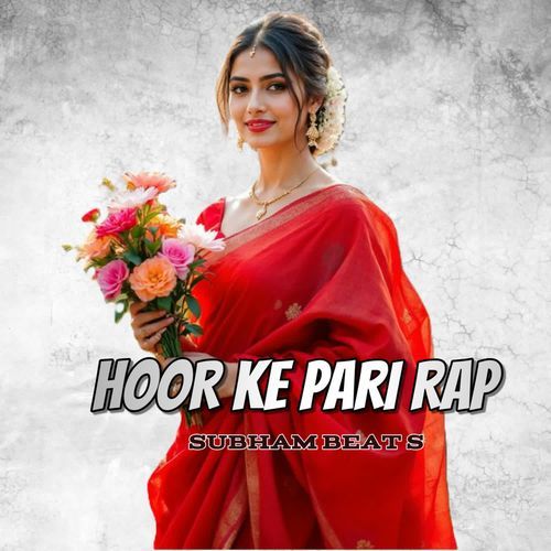 HOOR KE PARI RAP