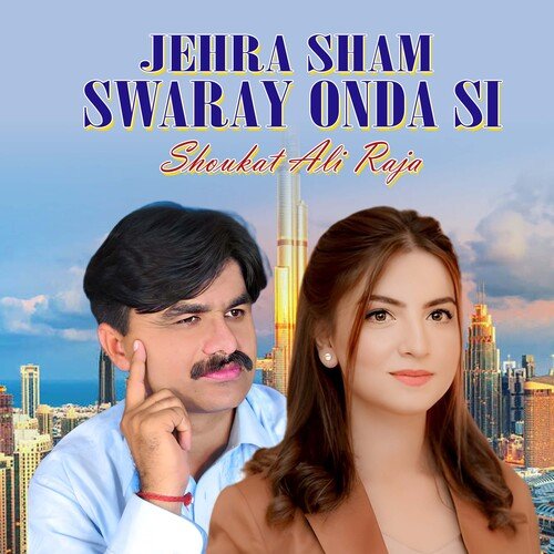 Jehra Sham Swaray Onda Si