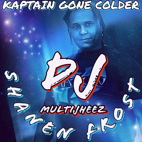 Kaptain Gone Colder cover art