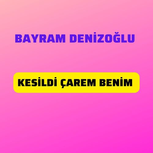 Kesildi Çarem Benim cover art