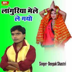 Languriya Mele Le Gayo