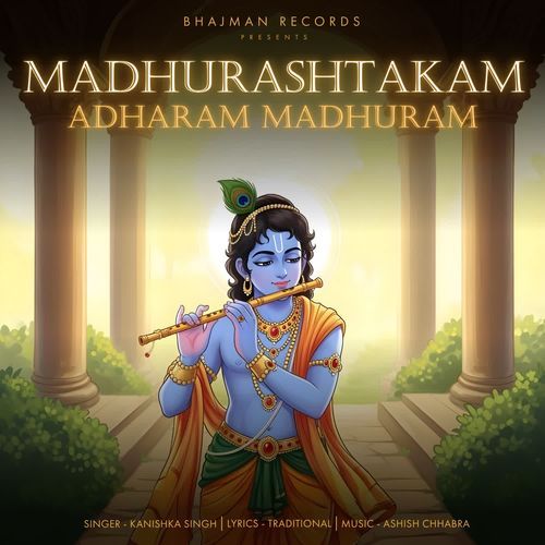 Madhurashtakam Adharam Madhuram