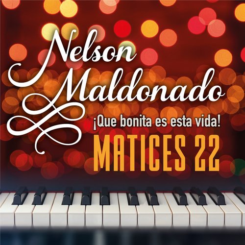 Matices, Vol. 22: ¡Que Bonita Es Esta Vida!_poster_image