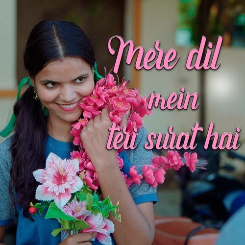 Mere Dil Mein Teri Surat Hai