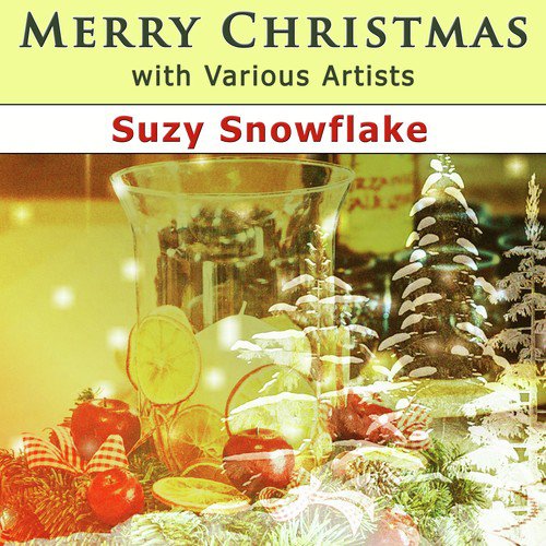 Merry Christmas with Various Artists: Suzy Snowflake