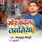 Mor Chadhal Jawaniya