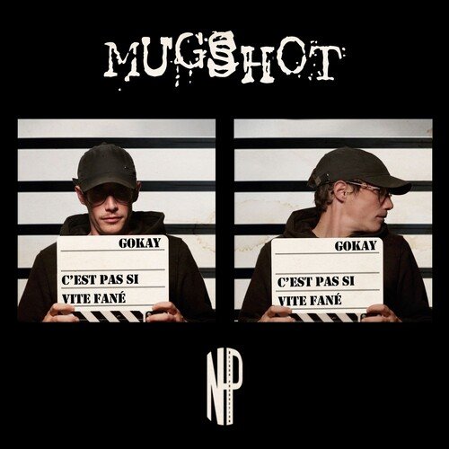 Mugshot: C'est pas si vite fané cover art