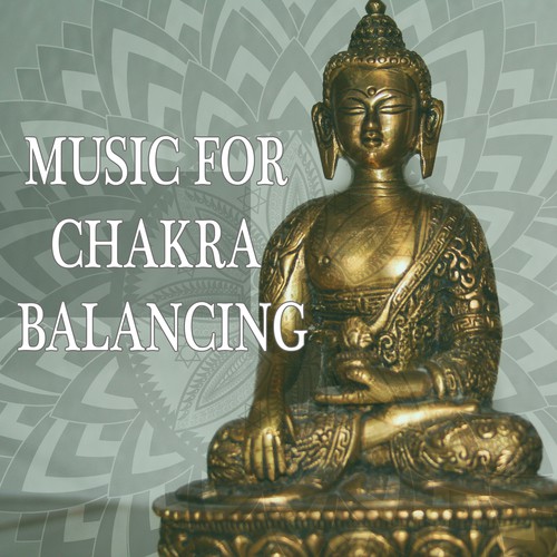 Music for Chakra Balancing – Meditation Calmness, Spirit Free, Inner Silence, Mind Peace, New Age Relaxation