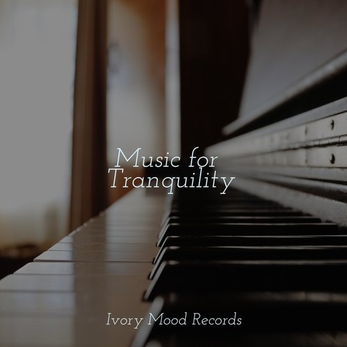 Music for Tranquility