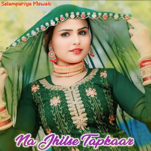 Na Jhilse Tapkaar