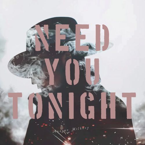 Need You Tonight