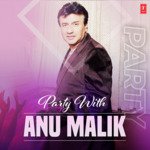 Party With Anu Malik