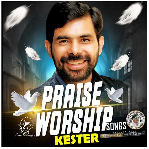 Praise and Worship Songs of Kester