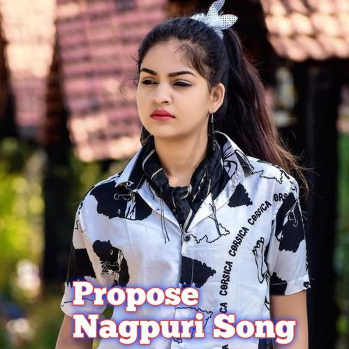 Propose Nagpuri Song