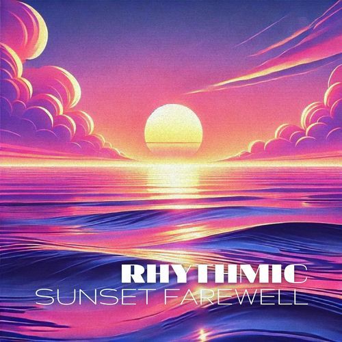 Rhythmic Sunset Farewell_poster_image