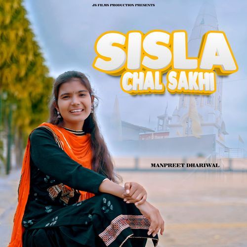 SISLA CHAL SAKHI