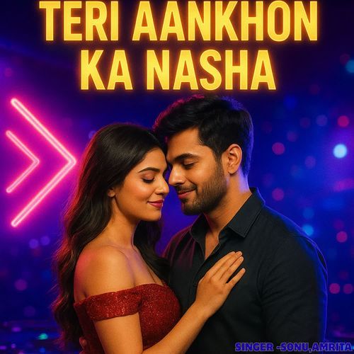 Teri Aankhon Ka Nasha