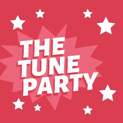 The Tune Party