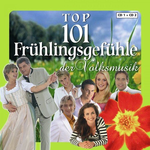 Top 101 Frühlingsgefühle Der Volksmusik Vol. 2