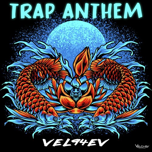 Trap Anthem