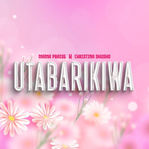 Utabarikiwa_poster_image